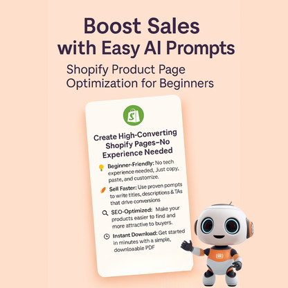 Digital download cover for easy AI prompts to optimize Shopify product pages. Perfect for beginners to improve sales with simple copy-paste tools.