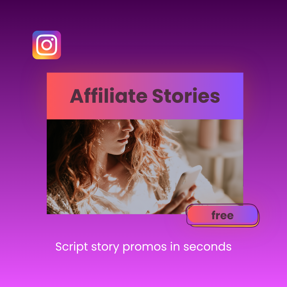 Free affiliate marketing prompt for creating short Instagram Story scripts that promote products and drive action