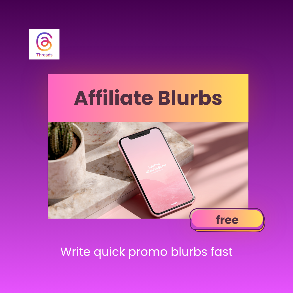 Free affiliate marketing prompt for writing short promotional blurbs for social media that highlight benefits and increase clicks