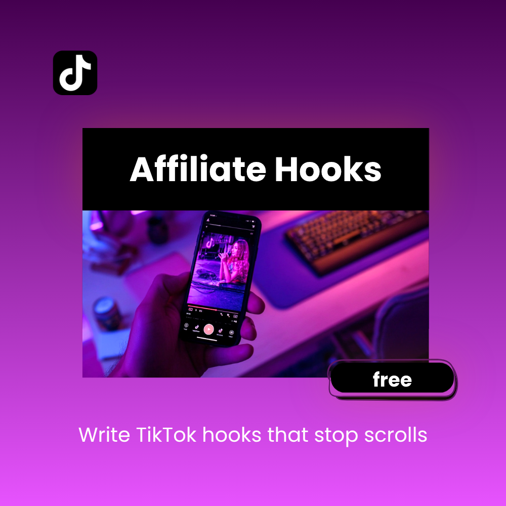 Free affiliate marketing prompt for writing TikTok video hooks that grab attention and promote products to beginners