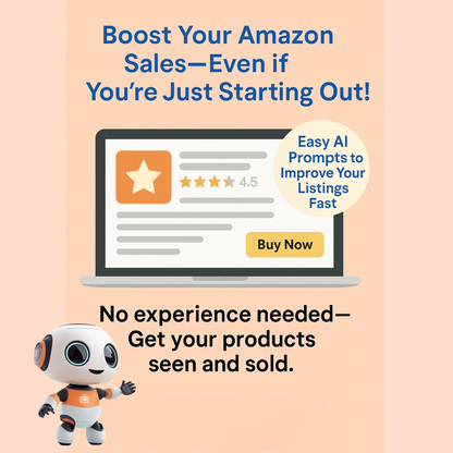Digital promotional image showing beginner-friendly Amazon listing prompts that help boost product visibility and sales using AI.