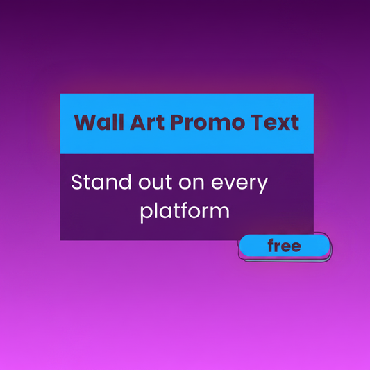 Free Social Media Promo Text Prompt for Wall Art