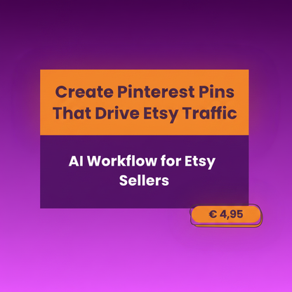 Create Pinterest pins that drive Etsy traffic with this AI workflow PDF – generate consistent Pinterest traffic to your Etsy shop using ChatGPT in 2026
