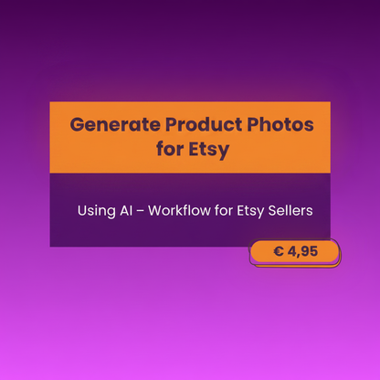 Generate professional product photos for Etsy using AI workflow PDF – create clean, high-converting product images fast without photography skills in 2026